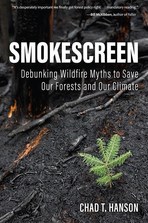 Smokescreen: Debunking Wildfire Myths to Save Our Forests and Our Climate Cover