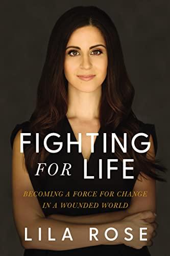 Fighting for Life: Becoming a Force for Change in a Wounded World Cover