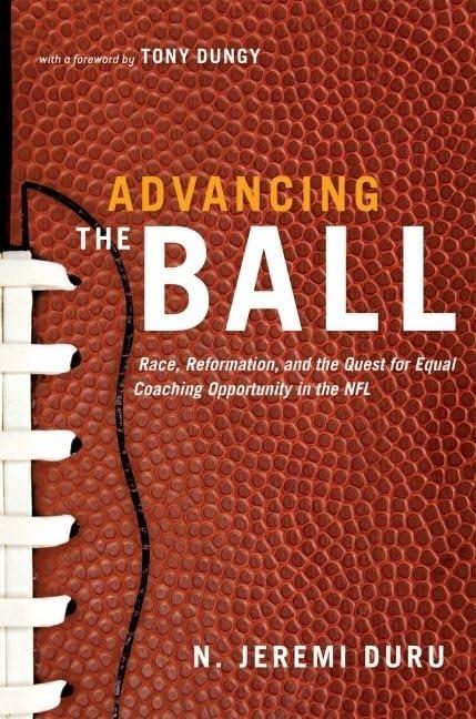 Advancing the Ball: Race, Reformation, and the Quest for Equal Coaching Opportunity in the NFL (Law and Current Events Masters) Cover