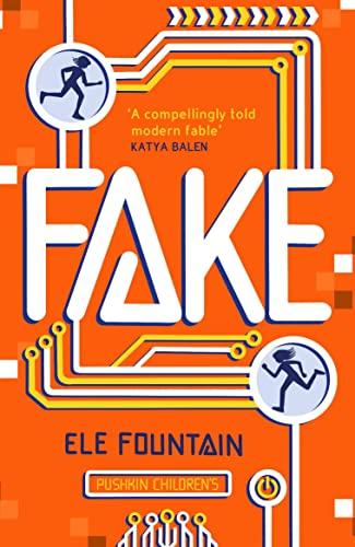 Fake: A thrillingly paced, timely novel about identity and our digital lives Cover
