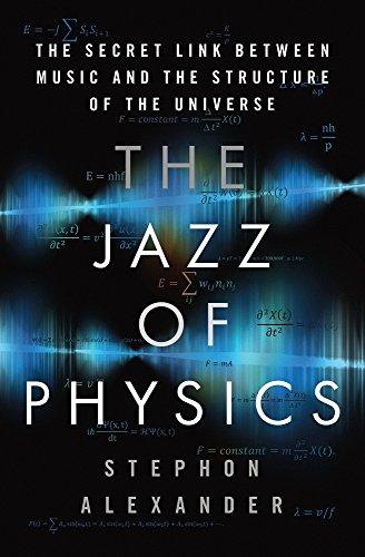 The Jazz of Physics: The Secret Link Between Music and the Structure of the Universe Cover