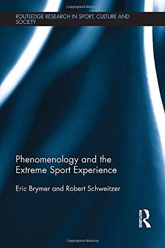 Phenomenology and the Extreme Sport Experience (Routledge Research in Sport, Culture and Society) Cover