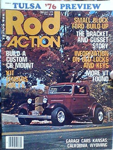 Build a Custom CB Mount / Kit Fenders For T's / Small Block Ford Build-up / The Bracket and Gusset Story / Information on Old Locks and Keys / More VT Found / Garage Cars: Kansas, California, Wyoming (Rod Action, Volume 5, Number 11, November 1976) Cover