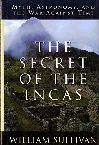 The Secret of the Incas: Myth, Astronomy and the War Against Time Cover