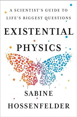 Existential Physics: A Scientist's Guide to Life's Biggest Questions Cover