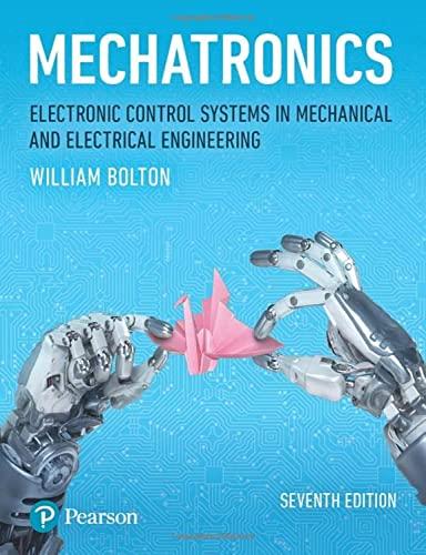 Mechatronics: Electronic Control Systems in Mechanical and Electrical Engineering Cover