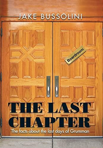 The Last Chapter: The Facts about the Last Days of Grumman Cover