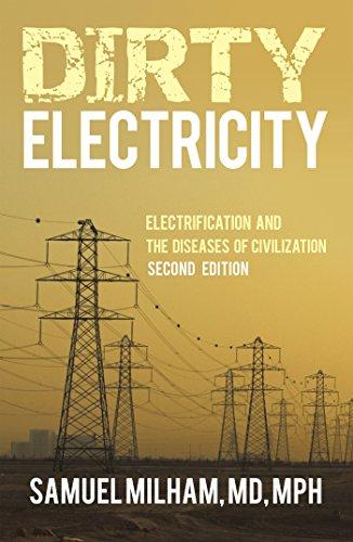 Dirty Electricity: Electrification and the Diseases of Civilization Cover