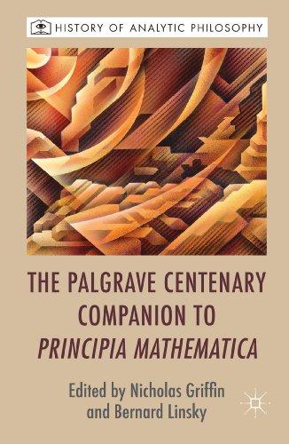 The Palgrave Centenary Companion to Principia Mathematica (History of Analytic Philosophy) Cover