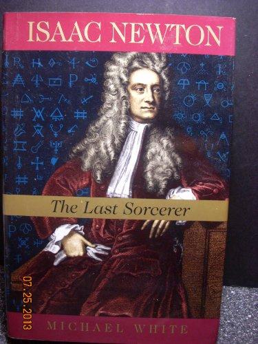 Isaac Newton: The Last Sorcerer (Helix Books) Cover