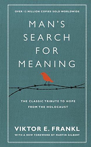 Man's Search For Meaning: The classic tribute to hope from the Holocaust (With New Material) Cover