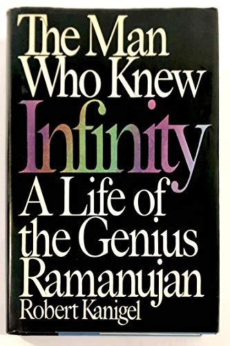 The Man Who Knew Infinity: A Life of the Genius Ramanujan Cover