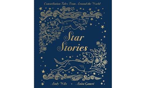 Star Stories: Constellation Tales From Around the World Cover