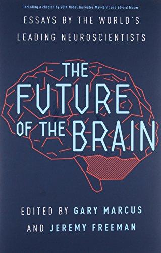 The Future of the Brain: Essays by the World's Leading Neuroscientists Cover