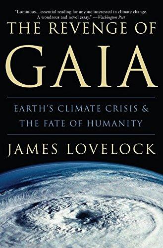 The Revenge of Gaia: Earth's Climate Crisis & The Fate of Humanity Cover