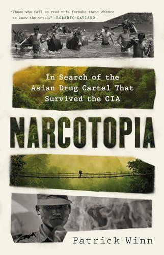 Narcotopia: In Search of the Asian Drug Cartel That Survived the CIA Cover