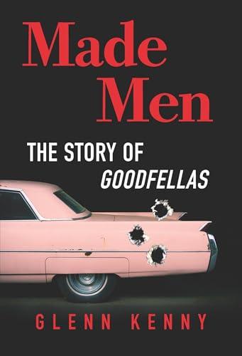 Made Men: The Story of Goodfellas Cover