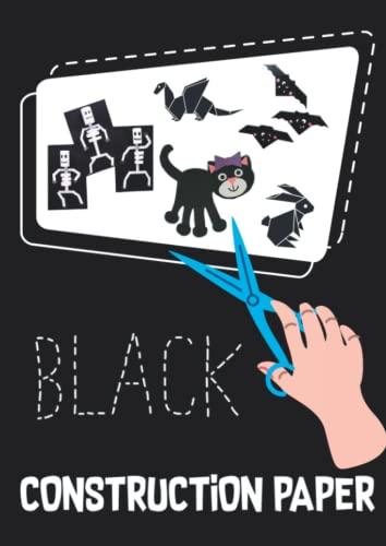 BLACK Construction Paper: 50 Black Sheets of Colored Paper for Craft Projects for Children or Adults, Size 8.27x11.6 Inch Cover