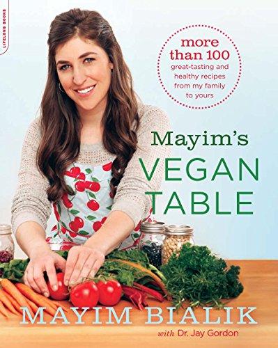 Mayim's Vegan Table: More than 100 Great-Tasting and Healthy Recipes from My Family to Yours Cover