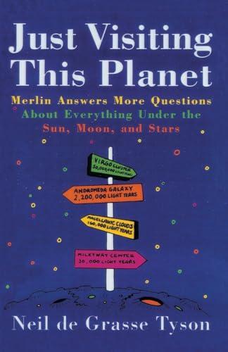 Just Visiting This Planet: Merlin Answers More Questions about Everything under the Sun, Moon, and Stars Cover