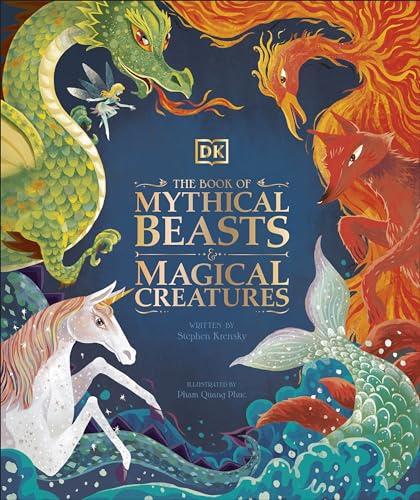 The Book of Mythical Beasts and Magical Creatures (Mysteries, Magic and Myth) Cover