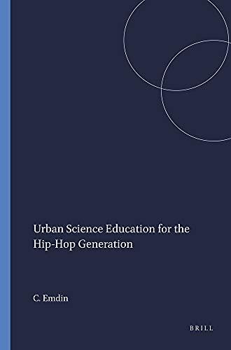 Urban Science Education for the Hip-Hop Generation (Cultural Perspectives in Science Education: Research Dialogs 01) Cover