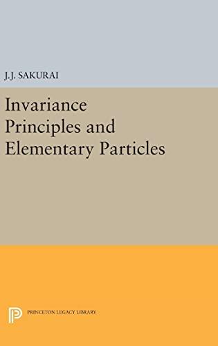 Invariance Principles and Elementary Particles (Princeton Legacy Library) Cover