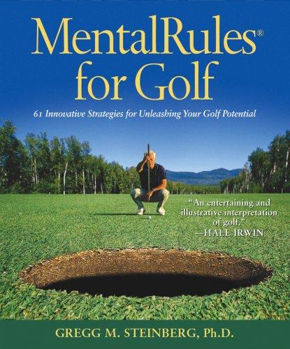 Mental Rules for Golf: 65 Innovative Strategies for Unleashing Your Golf Potential Cover