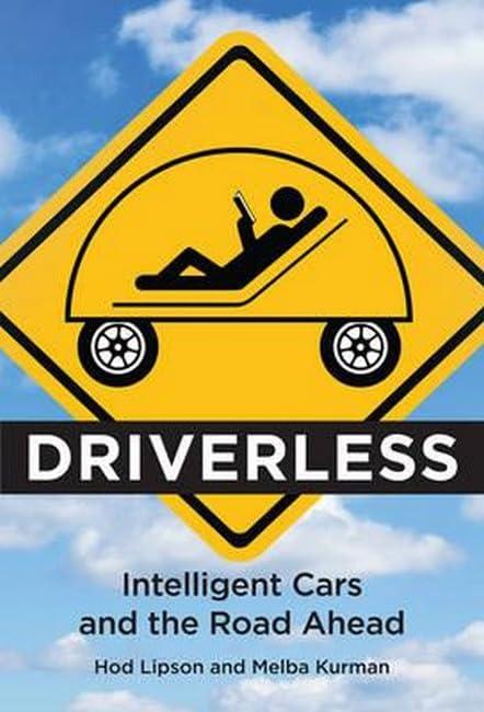 Driverless: Intelligent Cars and the Road Ahead Cover