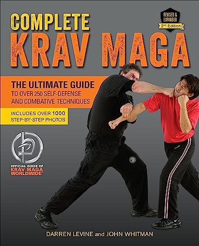 Complete Krav Maga: The Ultimate Guide to Over 250 Self-Defense and Combative Techniques Cover