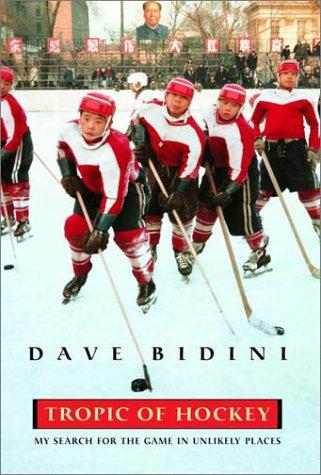 Tropic of Hockey: My Search for the Game in Unlikely Places Cover