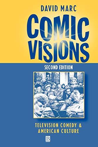 Comic Visions: Television Comedy and American Culture Cover