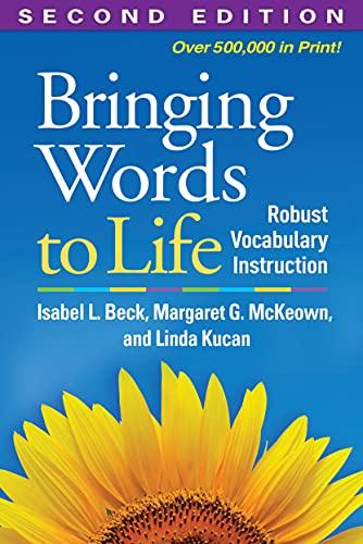 Bringing Words to Life: Robust Vocabulary Instruction Cover
