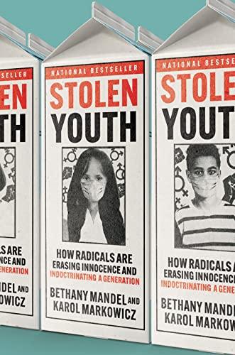 Stolen Youth: How Radicals Are Erasing Innocence and Indoctrinating a Generation Cover