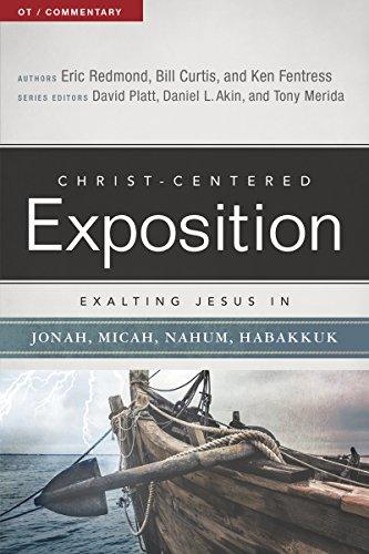 Exalting Jesus in Jonah, Micah, Nahum, Habakkuk (Christ-Centered Exposition Commentary) Cover