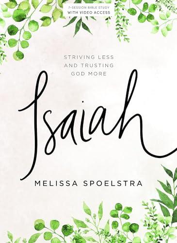 Isaiah - Bible Study Book with Video Access: Striving Less and Trusting God More Cover
