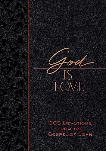 God Is Love: 365 Devotions from the Gospel of John (The Passion Translation Devotionals) Cover