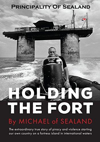 Principality of Sealand: Holding the Fort Cover