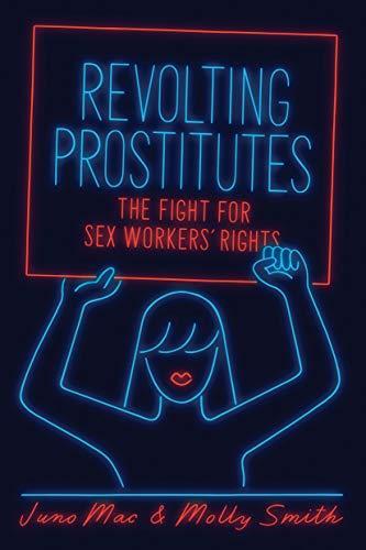 Revolting Prostitutes: The Fight for Sex Workers' Rights Cover