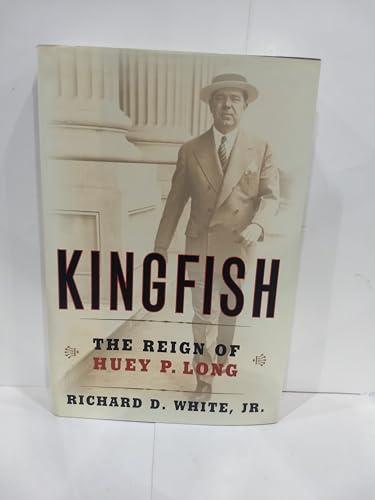 Kingfish: The Reign of Huey P. Long Cover