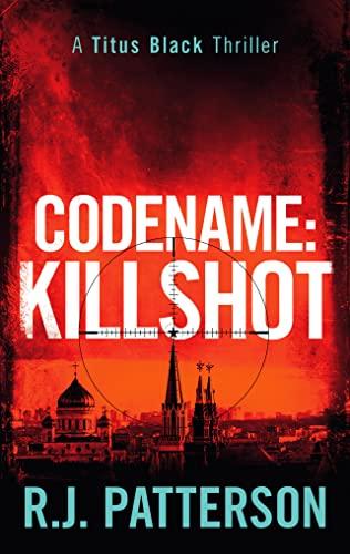 Codename: Killshot (Titus Black Thriller series Book 12) Cover