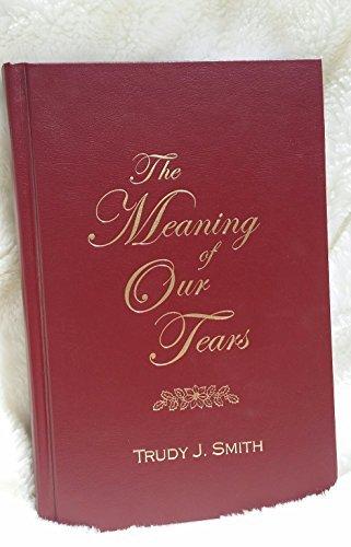 The Meaning of Our Tears: The Lawson Family Murders of Christmas Day 1929 Cover