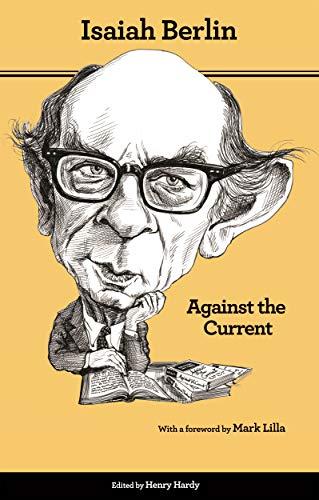 Against the Current: Essays in the History of Ideas - Second Edition Cover