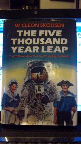 The Five Thousand Year Leap: The 28 Great Ideas That Are Changing the World Cover