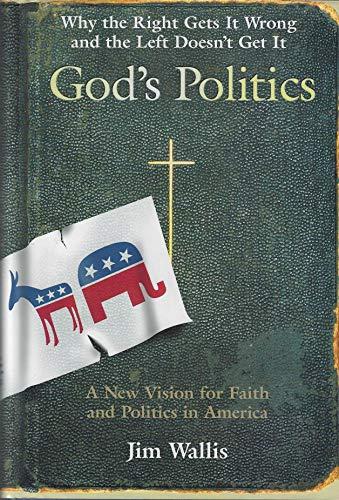 God's Politics: Why the Right Gets It Wrong and the Left Doesn't Get It Cover