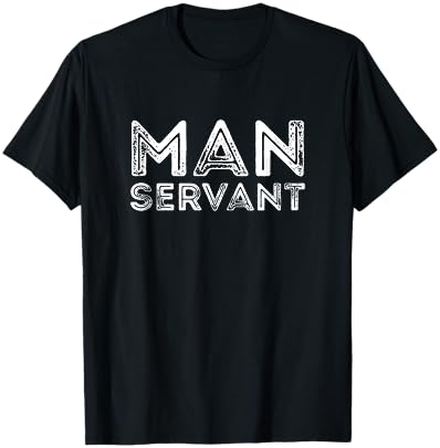 Man Servant Vintage Gift T-Shirt Cover