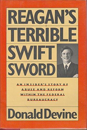 Reagan's Terrible Swift Sword: Reforming and Controlling the Federal Bureaucracy Cover