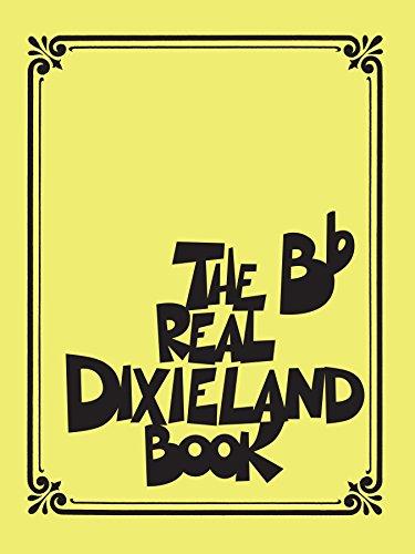 The Real Dixieland Book Songbook: B-Flat Instruments (Fake Book) Cover
