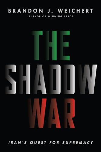 The Shadow War: Iran's Quest for Supremacy cover