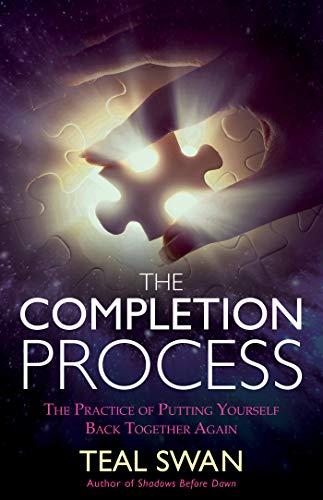 The Completion Process: The Practice of Putting Yourself Back Together Again Cover